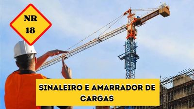 NR-18 – Sinaleiro e Amarrador de Cargas