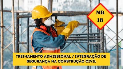 NR-18.28 – Treinamento Admissional / Integração de Segurança na Construção Civil