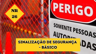 NR-26 – Sinalização de Segurança –  Curso Básico.