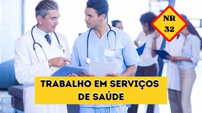 NR-32 – Trabalho em Serviços de Saúde