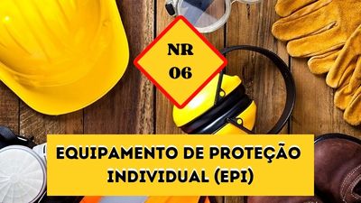 NR-06 – Equipamento de Proteção Individual – EPI